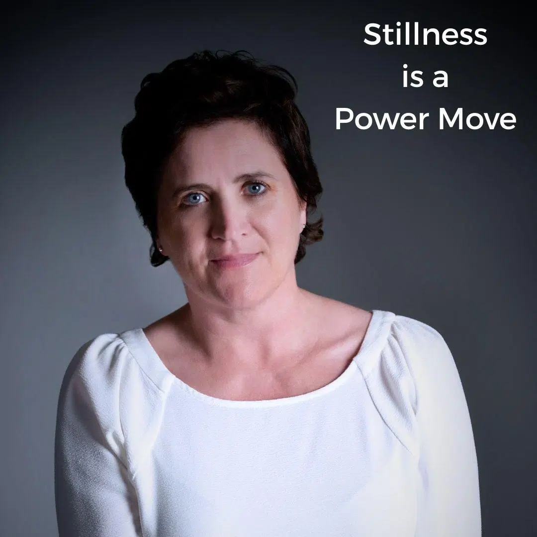 stillness-is-a-power-move